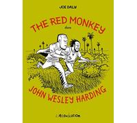 The Red Monkey Dans John Wesley Harding