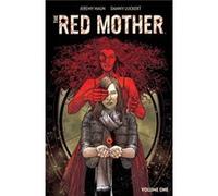 The Red Mother Vol. 1 by Jeremy Haun Jeremy Haun (Auteur)