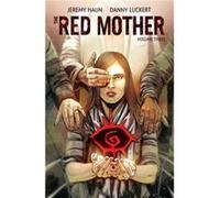 The Red Mother Vol. 3 by Jeremy Haun Jeremy Haun (Auteur)