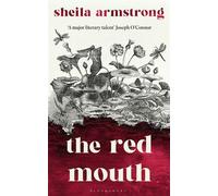 The Red Mouth - Sheila Armstrong - Bloomsbury Circus - ebook (ePub) - Livre