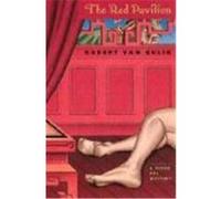The Red Pavilion, A Judge Dee Mystery Robert Van Gulik (Auteur)