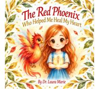 The Red Phoenix Who Helped Me Heal My Heart