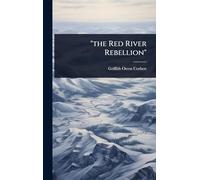 "the Red River Rebellion"