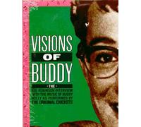 The Red Robinson Interview with the Music of Buddy Holly as Performed by THE ORIGINAL CRICKETS ~ Visions of Buddy (Original 1980 LP Vinyl Album NEW Factory Sealed in the Original Shrinkwrap Featuring Spoken Word & Music 8 Tracks)