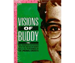 The Red Robinson Interview with the Music of Buddy Holly as Performed by THE ORIGINAL CRICKETS ~ Visions of Buddy (Original 1980 LP Vinyl Album NEW Factory Sealed in the Original Shrinkwrap Featuring Spoken Word & Music 8 Tracks)