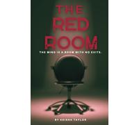 The Red Room: A MIND IS A ROOM WITH NO EXITS
