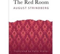 The Red Room by August Strindberg August Strindberg (Auteur)