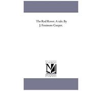 The Red Rover. A Tale. By J. Fenimore Cooper.
