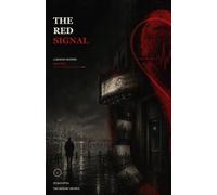 THE RED SIGNAL: THE MEMORY ARCHIVE
