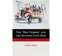 The Red Terror and the Spanish Civil War - Julius University of Edinburgh Ruiz - Cambridge University Press - Livre en Anglais - Paperback Julius University of Edinburgh RuizJulius University of Edinb