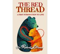 The Red Thread: A First Introduction to LOVE