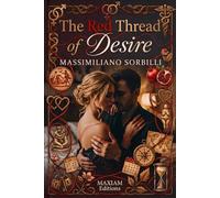 The Red Thread of Desire: A Novel of Awakening