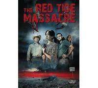 The Red Tide Massacre [Digital Video Disc]