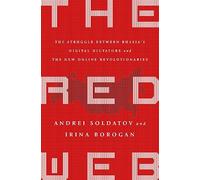 The Red Web: The Kremlin's Wars on the Internet