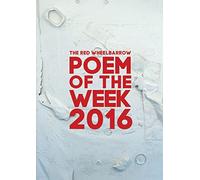 The Red Wheelbarrow Poem of the Week 2016 – Lulu