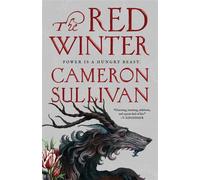 The Red Winter A lyrical folklore fantasy full of sorcery, demons and debauchery - Cameron Sullivan - Tor - ebook (ePub) - Livre