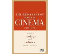 The Red Years of Cahiers du cinéma (1968-1973)