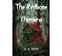 The Redbone Chimera: Historical Horror Suspense Detective Series