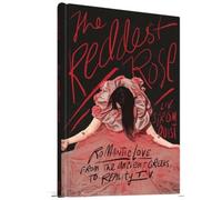 The Reddest Rose: Romantic Love from the Ancient Greeks to Reality TV NEUF