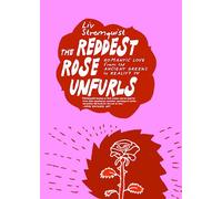 The Reddest Rose Unfurls Romantic Love from the Ancient Greeks to Reality TV - Liv Strömquist - Seven Stories Press - ebook (ePub) - Livre