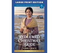 The Redeemed Christmas Bride: LARGE PRINT EDITION