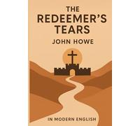 The Redeemer's Tears: In Modern English
