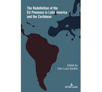 The Redefinition Of The Eu Presence In Latin America And The Caribbean