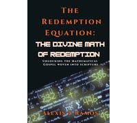 The Redemption Equation: The Divine Math of Redemption