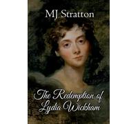 The Redemption of Lydia Wickham: A Pride and Prejudice Sequel