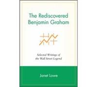 The Rediscovered Benjamin Graham by Janet Lowe Janet Lowe (Auteur)
