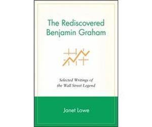 The Rediscovered Benjamin Graham by Janet Lowe Janet Lowe (Auteur)