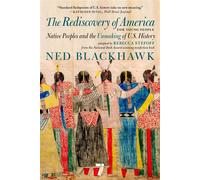 The Rediscovery of America for Young People Native Peoples and the Unmaking of US History - Ned Blackhawk - Triangle Square - ebook (ePub) - Livre