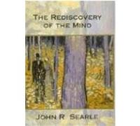 The Rediscovery of the Mind, Representation and Mind Series John R. Searle (Auteur)