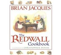 The Redwall Cookbook by Brian Jacques Brian Jacques (Auteur)