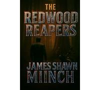 THE REDWOOD REAPERS