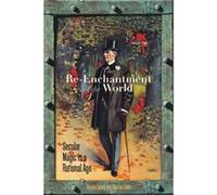 The ReEnchantment of the World