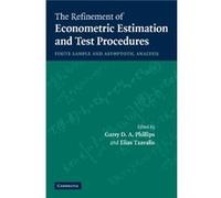 The Refinement Of Econometric Estimation And Test Procedures