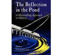 The Reflection in the Pond - [Version Originale] John Chandler (Auteur)