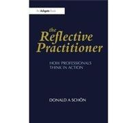 The Reflective Practitioner by Donald A. Schon