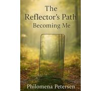 The Reflector's Path: Becoming Me