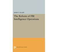 The Reform Of Fbi Intelligence Operations