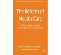 The Reform of Health Care - [Version Originale] H Dickinson, R Mannion (Auteur)