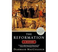 The Reformation: A History
