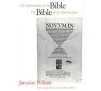 The Reformation of the Bible Bridwell Library, David Price, Jaroslav Pelikan, Valerie R. Hotchkiss (Auteur)