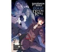 The Reformation Of The World As Overseen By A Realist Demon King, Vol. 7 (Manga)