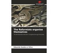 The Reformists organise themselves: The 4th Brazilian Workers' Congress through the press