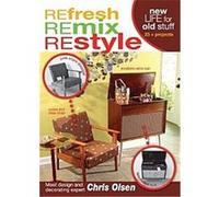 The Refresh Remix Restyle Home Make-Over Guide G