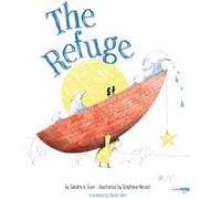 The Refuge by Sandra Le Guen & Translated by Daniel Hahn & Illustrated by Stephane Nicolet Sandra Le Guen Translated by Daniel Hahn Illustrated by Stephane Nicolet (Auteur)