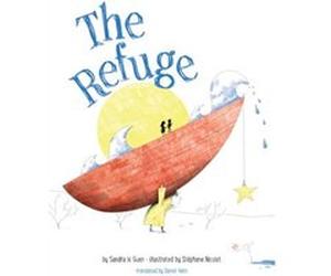 The Refuge by Sandra Le Guen & Translated by Daniel Hahn & Illustrated by Stephane Nicolet Sandra Le Guen Translated by Daniel Hahn Illustrated by Stephane Nicolet (Auteur)