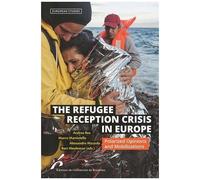 The Refugee Reception Crisis In Europe - Polarized Opinions And Mobilizations